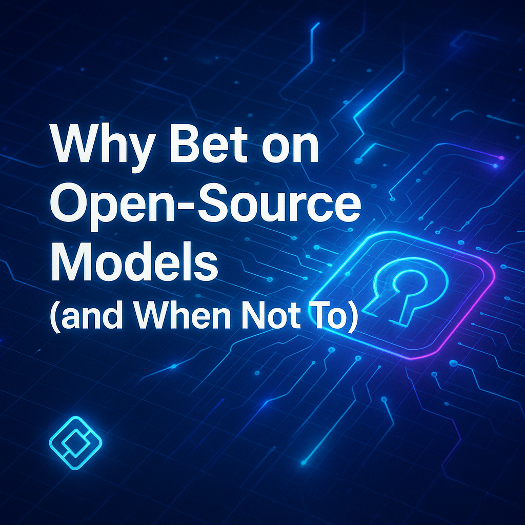 Why Bet on Open-Source Models (and When Not To)