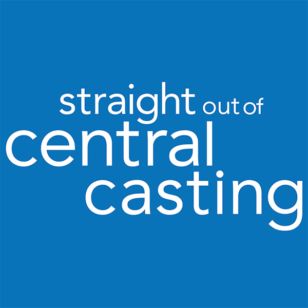 Straight Out of Central Casting
