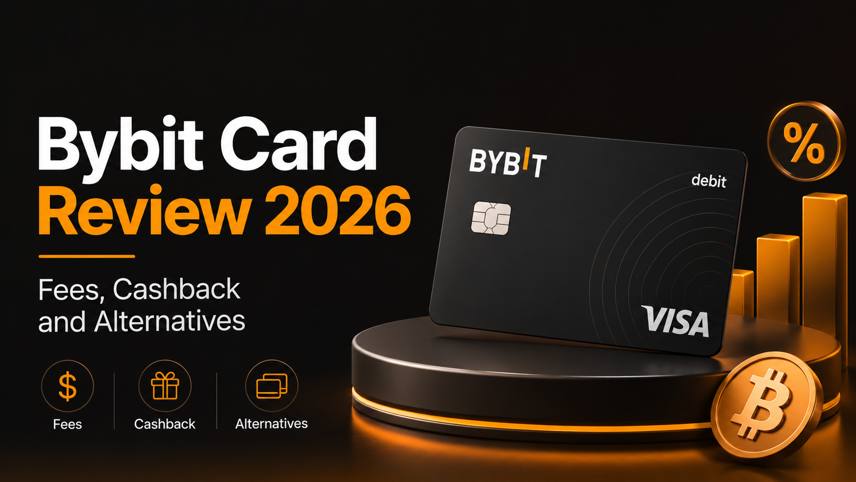 Bybit Card Review 2026: Fees, Cashback and Alternatives